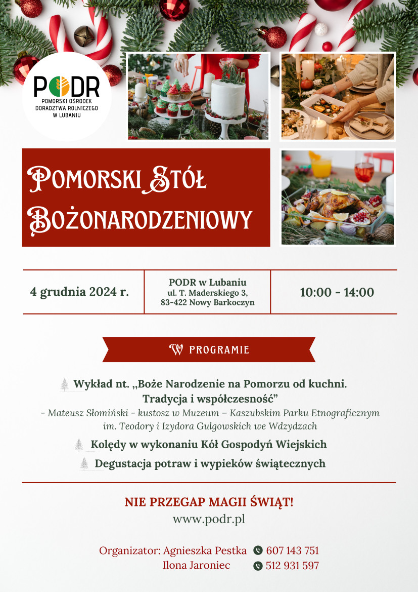 Pomorski Ośrodek Doradztwa Rolniczego w Lubaniu organizuje dziś (4.12.) pokaz pt. "Pomorski Stół Bożonarodzeniowy"