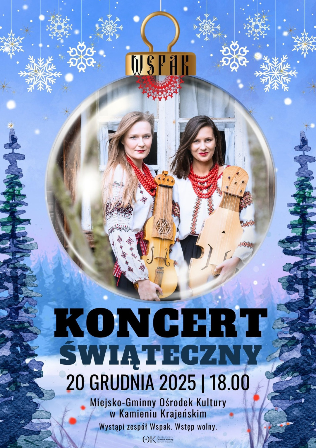 Miejsko - Gminny Ośrodek Kultury w Kamieniu Krajeńskim zaprasza dziś (20.12) na koncert kolęd zespołu Wspak